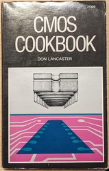 Book_CMOS-Cookbook_20231229_184402572.jpg CMOS Cookbook by Don Lancaster from Howard W. Sams & Co., Inc; ISBN=0672213982: $19.97
